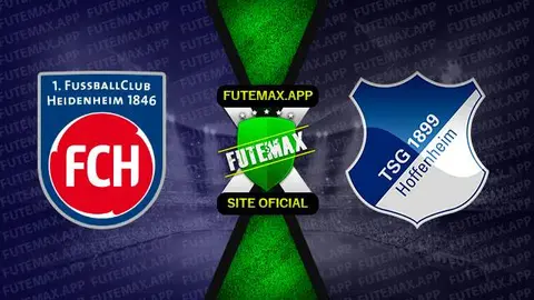 Assistir Heidenheim x Hoffenheim ao vivo online HD 26/08/2023