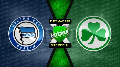 Assistir Hertha Berlin x Greuther Furth ao vivo 26/08/2023 online