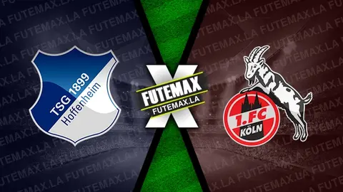 Assistir Hoffenheim x Colônia ao vivo online 22/04/2023