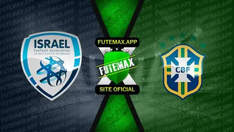 Assistir Israel x Brasil ao vivo HD 03/06/2023