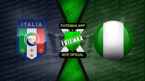 Assistir Itália x Nigéria ao vivo online HD 24/05/2023
