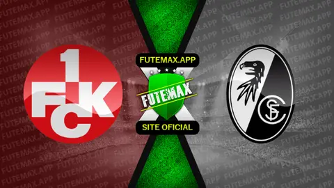 Assistir Kaiserslautern x Freiburg ao vivo online 31/07/2022