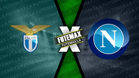 Assistir Lazio x Napoli ao vivo HD 03/09/2022 grátis