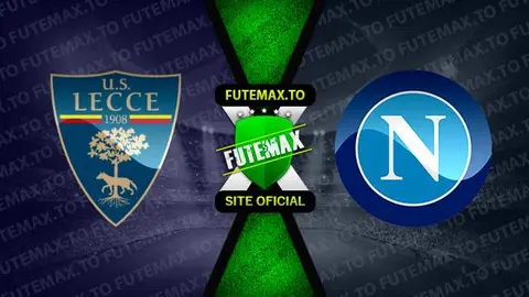 Assistir Lecce x Napoli ao vivo online HD 07/04/2023