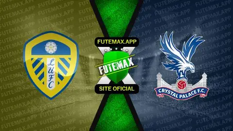 Assistir Leeds United x Crystal Palace ao vivo online 09/04/2023