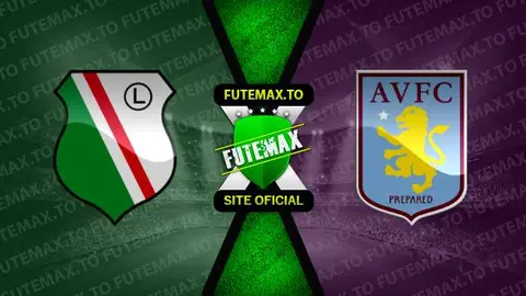 Assistir Legia Varsóvia x Aston Villa ao vivo HD 21/09/2023 grátis