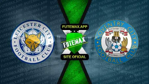 Assistir Leicester City x Coventry City ao vivo HD 06/08/2023