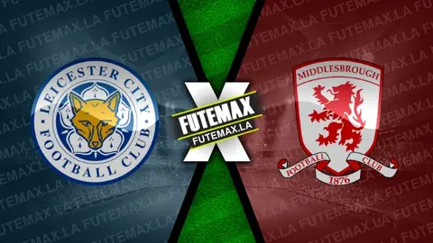 Assistir Leicester City x Middlesbrough ao vivo HD 17/02/2024 grátis