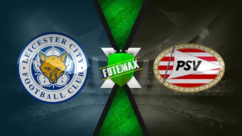 Assistir Leicester City x PSV Eindhoven ao vivo HD 07/04/2022 grátis