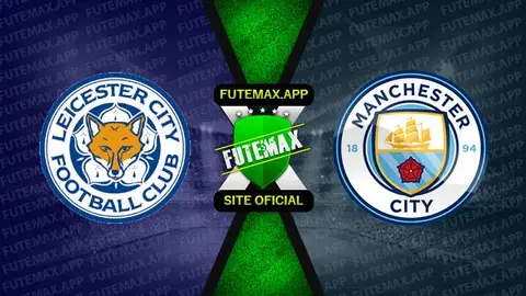 Assistir Leicester x Manchester City ao vivo 29/10/2022 online