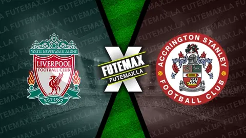 Assistir Liverpool x Accrington ao vivo HD 11/01/2025 grátis