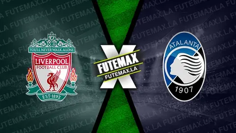 Assistir Liverpool x Atalanta ao vivo 11/04/2024 grátis