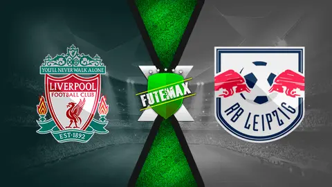 Assistir Liverpool x RB Leipzig ao vivo 10/03/2021 online