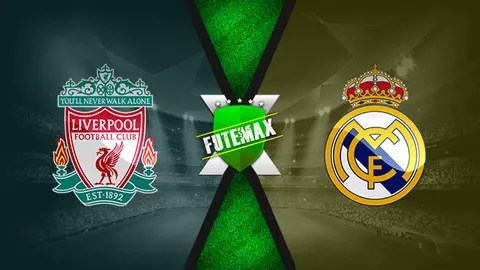 Assistir Liverpool x Real Madrid ao vivo 28/05/2022 online