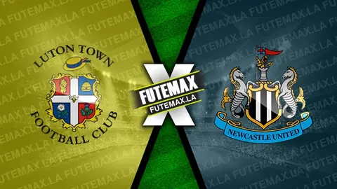 Assistir Luton Town x Newcastle ao vivo HD 23/12/2023 grátis