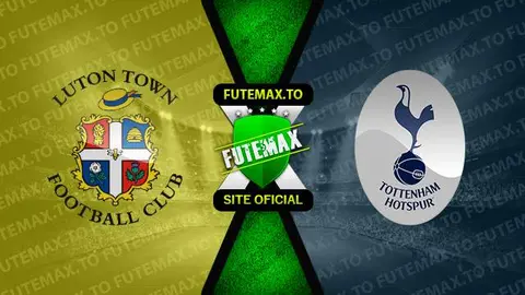 Assistir Luton Town x Tottenham ao vivo HD 07/10/2023 grátis