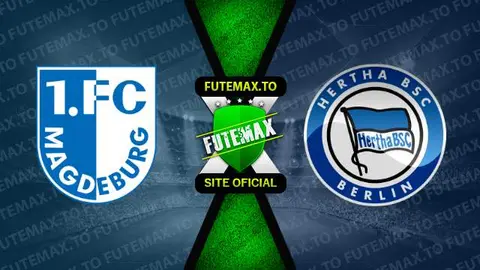 Assistir Magdeburg x Hertha Berlin ao vivo 02/09/2023 online