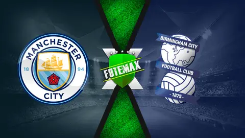 Assistir Manchester City x Birmingham ao vivo 10/01/2021 online