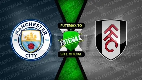 Assistir Manchester City x Fulham ao vivo online HD 05/11/2022
