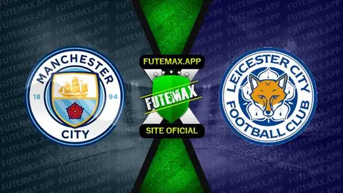 Assistir Manchester City x Leicester ao vivo online 15/04/2023