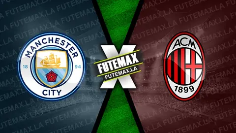 Assistir Manchester City x Milan ao vivo 27/07/2024 grátis