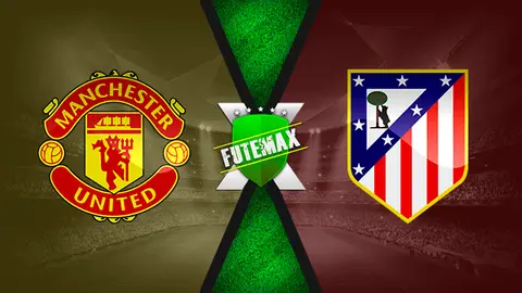 Assistir Manchester United x Atlético de Madrid ao vivo online HD 15/03/2022