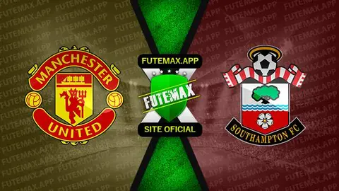 Assistir Manchester United x Southampton ao vivo online HD 12/03/2023