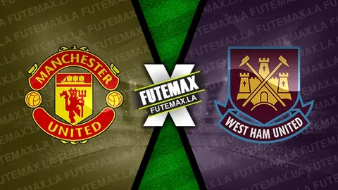 Assistir Manchester United x West Ham ao vivo 01/03/2023 online