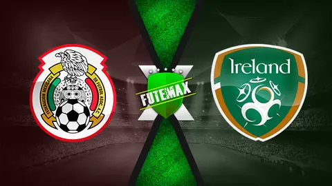 Assistir México x Irlanda ao vivo em HD 15/06/2019 grátis