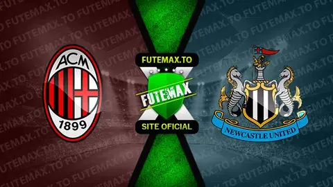 Assistir Milan x Newcastle ao vivo online HD 19/09/2023