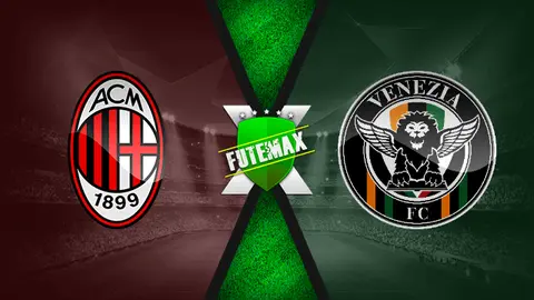 Assistir Milan x Venezia ao vivo online HD 22/09/2021