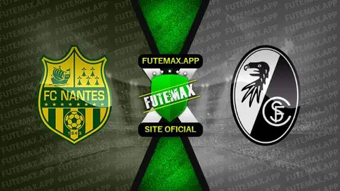 Assistir Nantes x Freiburg ao vivo online 13/10/2022