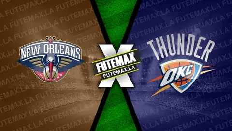 Assistir New Orleans Pelicans x Oklahoma City Thunder ao vivo HD 26/03/2024 grátis
