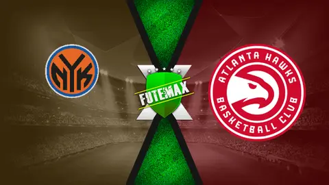 Assistir NBA: New York Knicks x Atlanta Hawks ao vivo online HD 22/03/2022