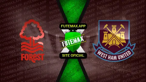 Assistir Nottingham Forest x West Ham United ao vivo online HD 14/08/2022