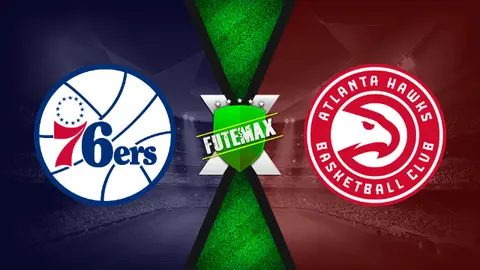 Assistir NBA: Philadelphia 76ers x Atlanta Hawks ao vivo HD 18/06/2021 grátis