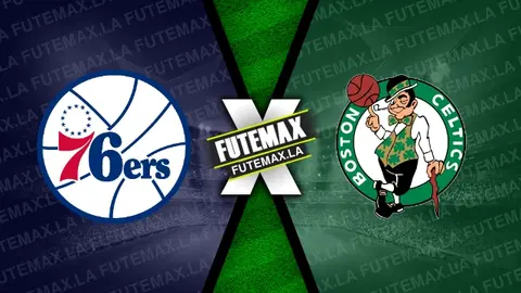 Assistir NBA: Philadelphia 76ers x Boston Celtics ao vivo 08/10/2023 grátis