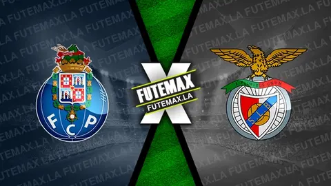 Assistir Porto x Benfica ao vivo online 03/03/2024