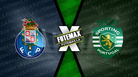 Assistir Porto x Sporting ao vivo 28/04/2024 grátis