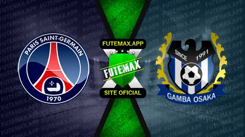 Assistir PSG x Gamba Osaka ao vivo 25/07/2022 online