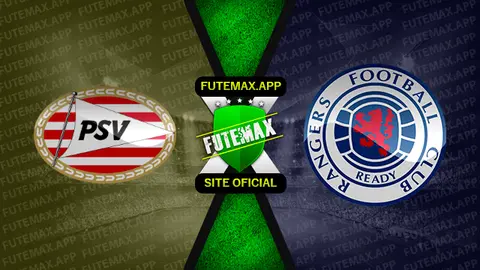 Assistir PSV x Rangers ao vivo 24/08/2022 grátis