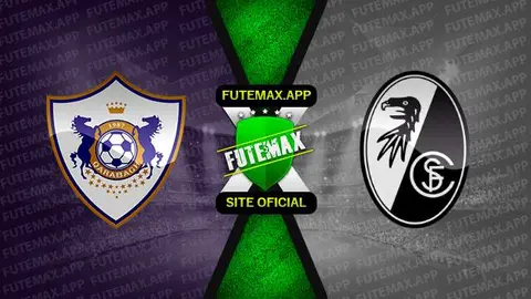 Assistir Qarabag x Freiburg ao vivo 03/11/2022 grátis