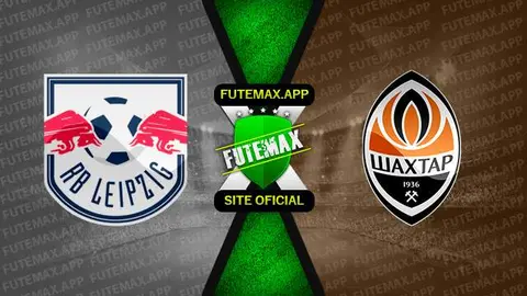 Assistir RB Leipzig x Shakhtar Donetsk ao vivo 06/09/2022 online