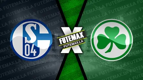 Assistir Schalke 04 x Greuther Furth ao vivo online HD 15/12/2023