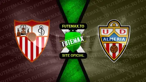 Assistir Sevilla x Almería ao vivo online 12/03/2023