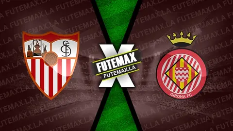 Assistir Sevilla x Girona ao vivo HD 01/05/2023 grátis