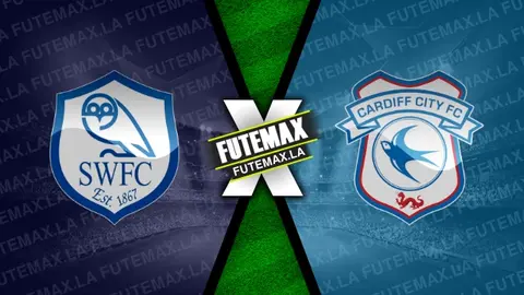 Assistir Sheffield Wednesday x Cardiff ao vivo 06/01/2024 grátis