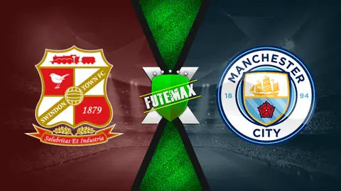 Assistir Swindon Town x Manchester City ao vivo online HD 07/01/2022