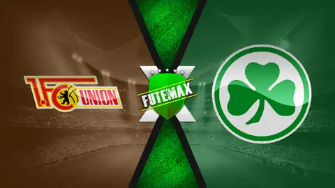 Assistir Union Berlin x Greuther Furth ao vivo 29/04/2022 online