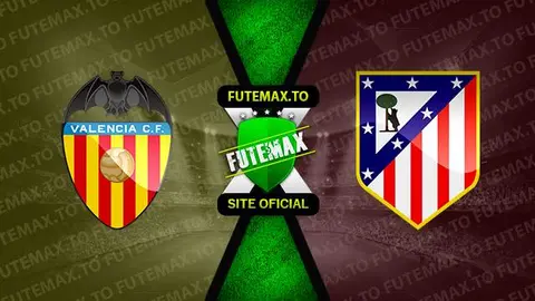 Assistir Valencia x Atlético Madrid ao vivo online 16/09/2023